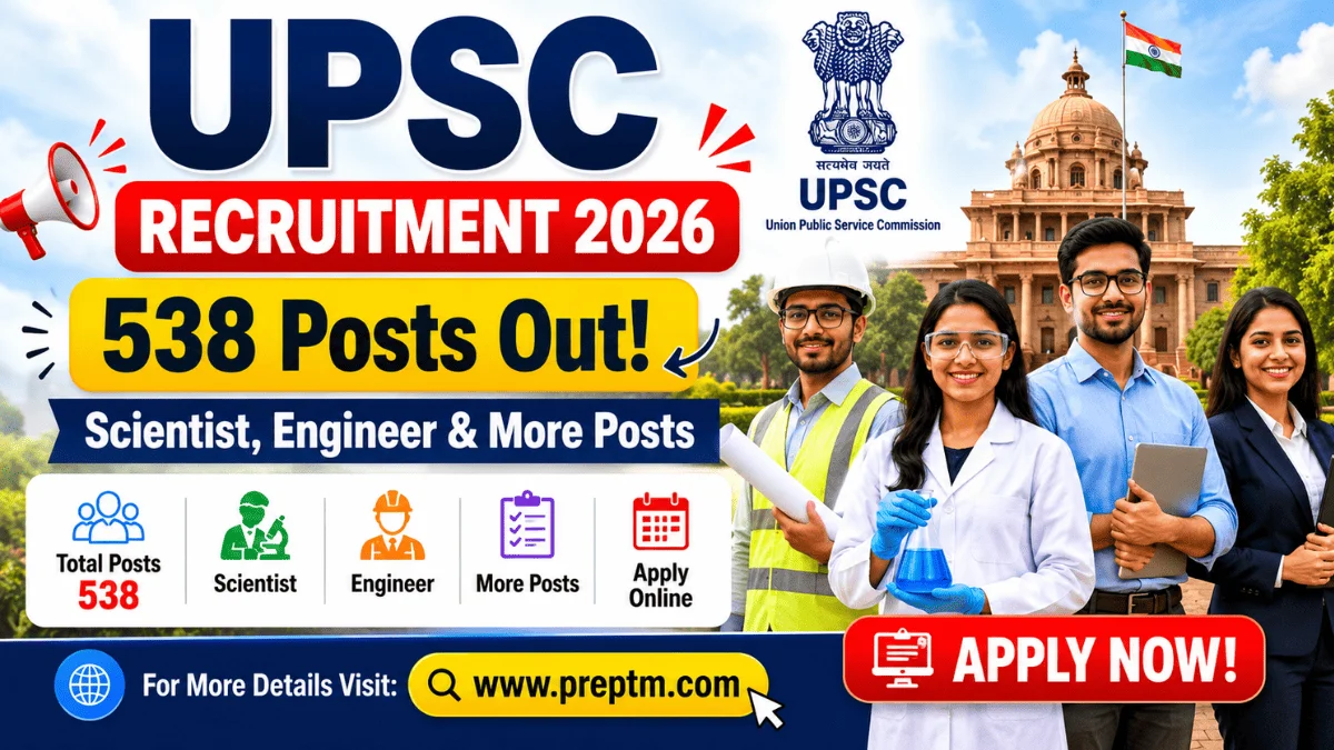 UPSC Recruitment 2026: 538 Scientist, Engineer & More Posts Out!